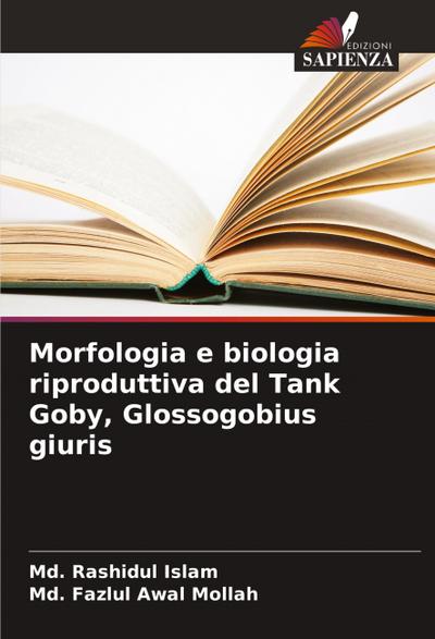 Morfologia e biologia riproduttiva del Tank Goby, Glossogobius giuris