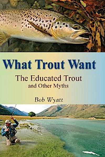 What Trout Want