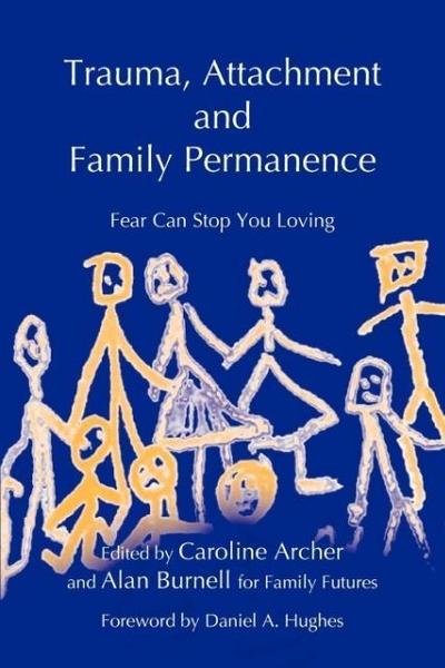 Trauma, Attachment and Family Permanence