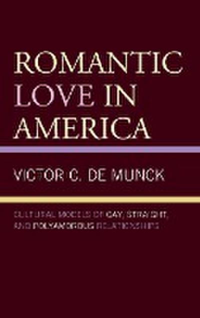 De Munck, V: Romantic Love in America