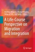 A Life-Course Perspective on Migration and Integra