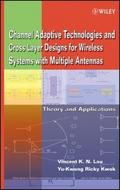 Channel-Adaptive Technologies and Cross-Layer Desi