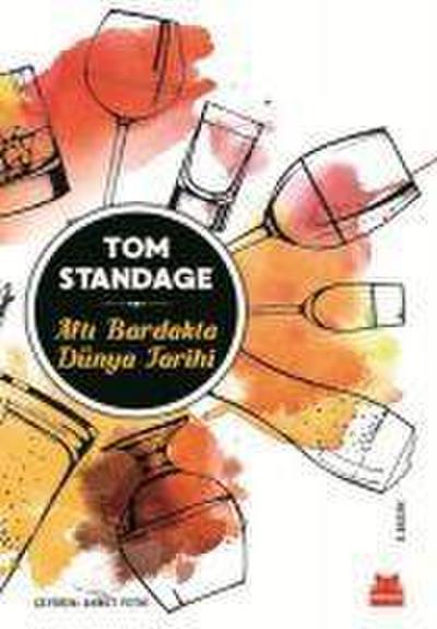 Alti Bardakta Dünya Tarihi