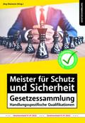 Meister für Schutz und Sicherheit Gesetzessammlung - Handlungsspezifische Qualifikationen