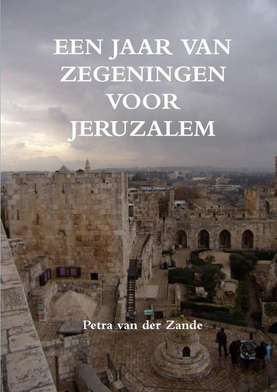 Een jaar van zegeningen voor Jeruzalem