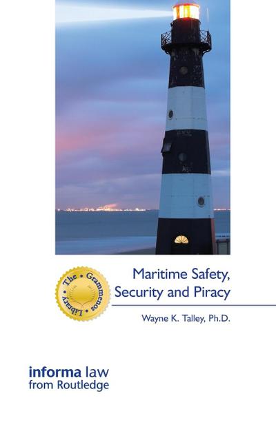 Maritime Safety, Security and Piracy