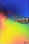 Die Essenz der Quantenpsychologie