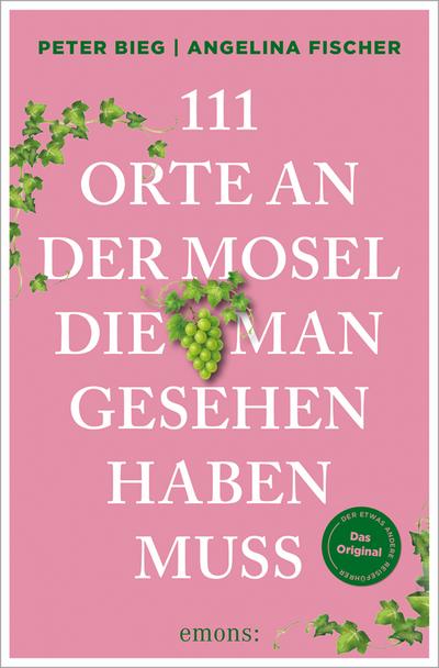 111 Orte an der Mosel, die man gesehen haben muss