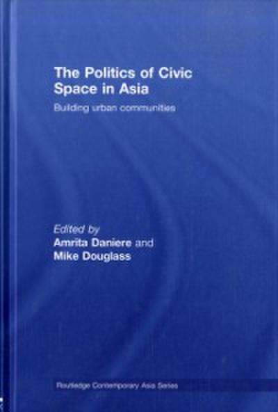 Politics of Civic Space in Asia