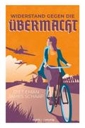 Widerstand gegen die Übermacht