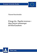 L’image du " Togolais nouveau " dans l’oeuvre romanesque de Félix Couchoro