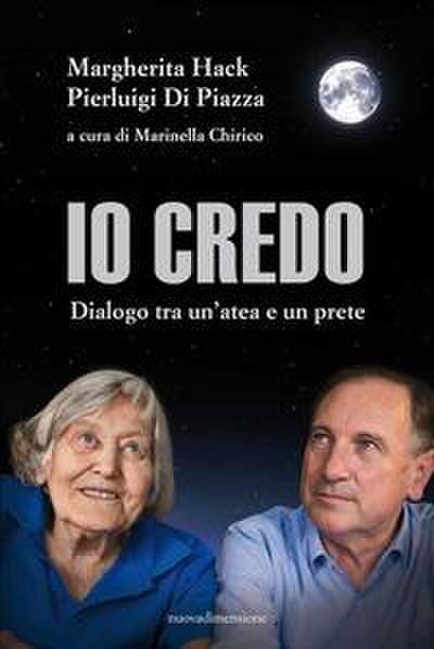 Io credo. Dialogo tra un’atea e un prete