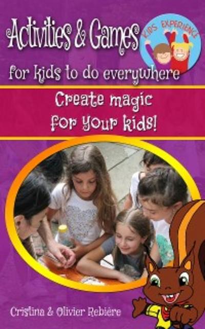 Activities & Games for kids to do everywhere (eBook, EPUB) - Cristina Rebiere