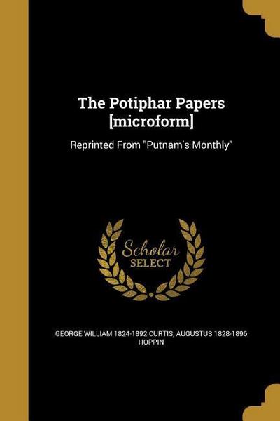 The Potiphar Papers [microform]