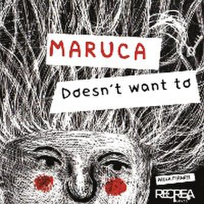 Maruca doesn’t want to
