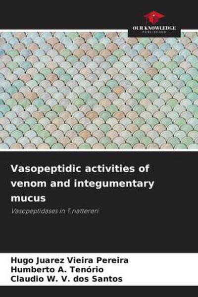 Vasopeptidic activities of venom and integumentary mucus