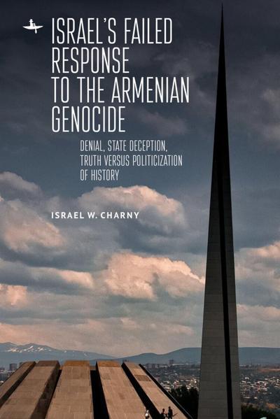 Israel’s Failed Response to the Armenian Genocide