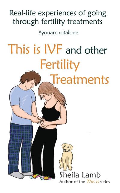 This is IVF and other Fertility Treatments
