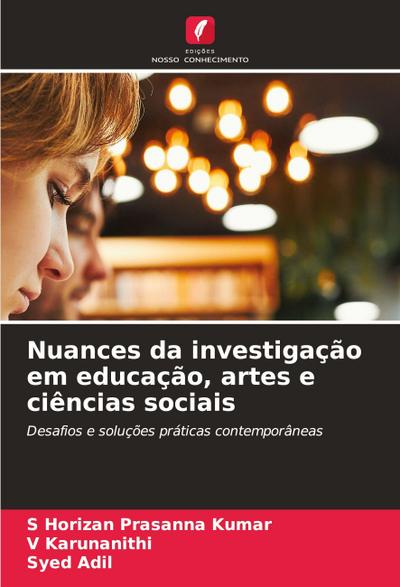 Nuances da investigação em educação, artes e ciências sociais