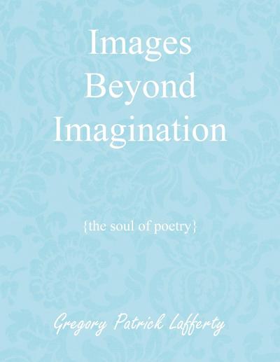 Images Beyond Imagination