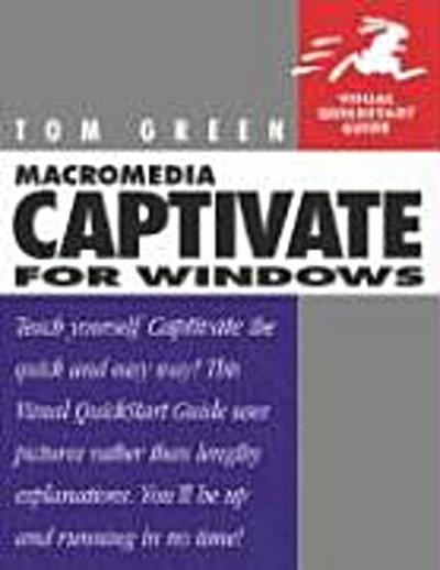 Macromedia Captivate for Windows (Visual QuickStart Guides) [Taschenbuch] by ...