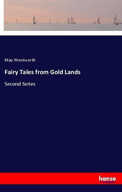 Fairy Tales from Gold Lands