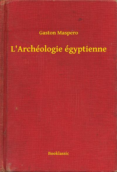 L’Archéologie égyptienne