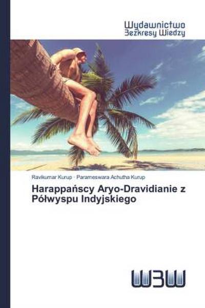 Harappa¿scy Aryo-Dravidianie z Pó¿wyspu Indyjskiego
