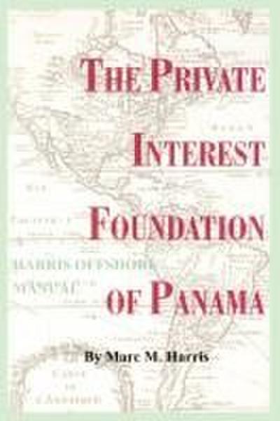 The Private Interest Foundation of Panama