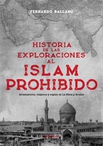 Historia de Las Exploraciones Prohibidas En Asia