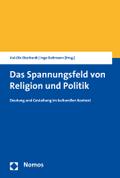 Das Spannungsfeld von Religion und Politik