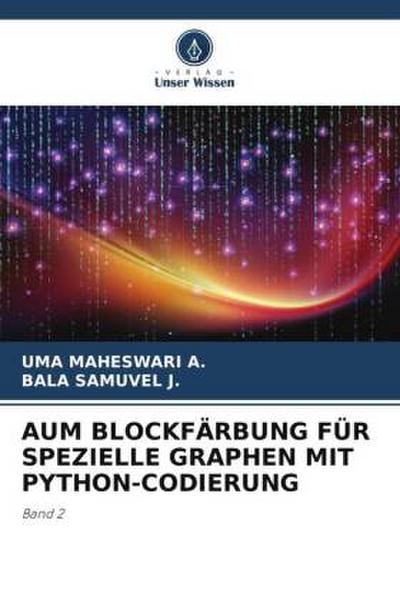 AUM BLOCKFÄRBUNG FÜR SPEZIELLE GRAPHEN MIT PYTHON-CODIERUNG