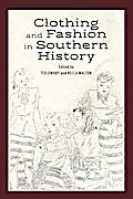 Clothing and Fashion in Southern History
