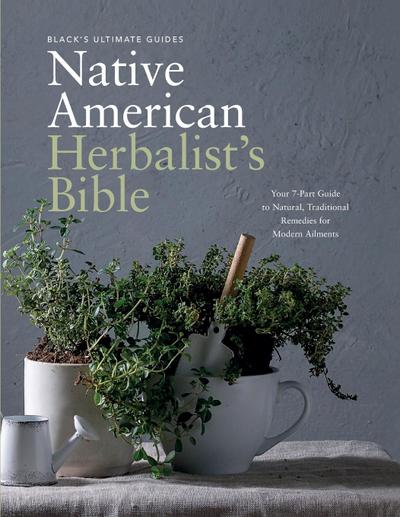 Black’s Ultimate Native American Herbalist’s Bible