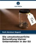 Die umsatzsteuerliche Behandlung kleiner Unternehm