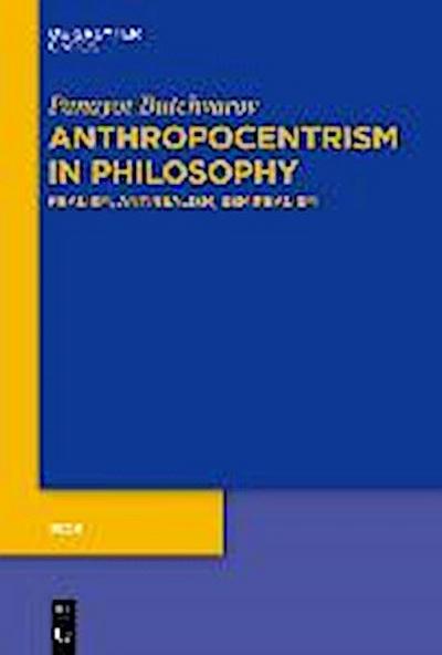Anthropocentrism in Philosophy