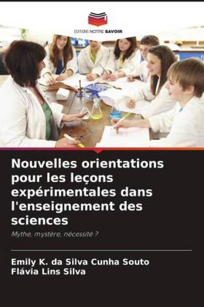 Nouvelles orientations pour les leçons expérimentales dans l’enseignement des sciences