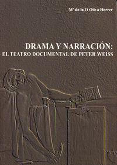 Drama y narración : el teatro documental de Peter Weiss