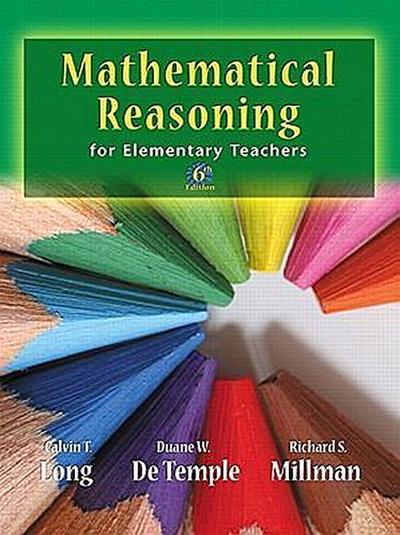 Mathematical Reasoning for Elementary Teachers [Gebundene Ausgabe] by Long, C...