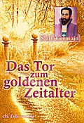 Das Tor zum Goldenen Zeitalter