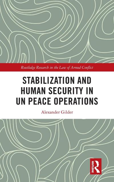 Stabilization and Human Security in UN Peace Operations