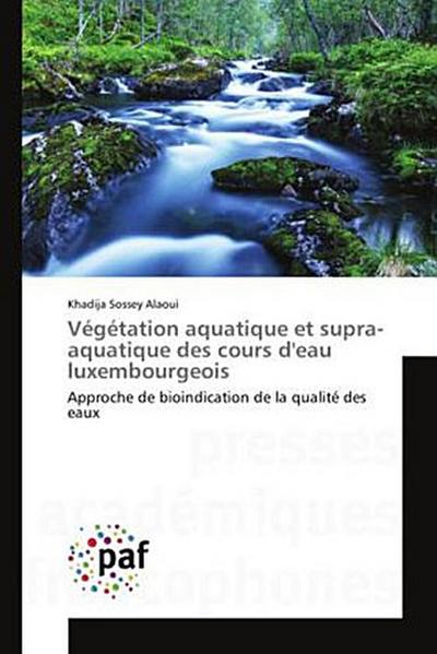 Végétation aquatique et supra-aquatique des cours d’eau luxembourgeois