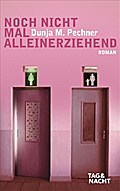 Noch nicht mal alleinerziehend