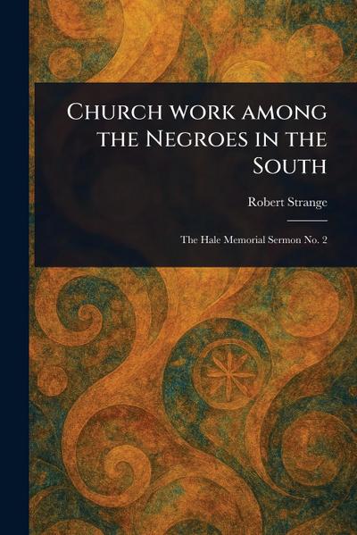 Church Work Among the Negroes in the South