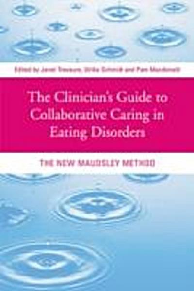The Clinician’’s Guide to Collaborative Caring in Eating Disorders