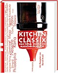 Kitchen Classix: Das total verrückte Markenkochbuc