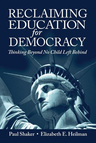 Reclaiming Education for Democracy