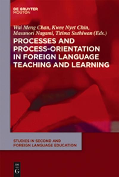 Processes and Process-Orientation in Foreign Language Teaching and Learning