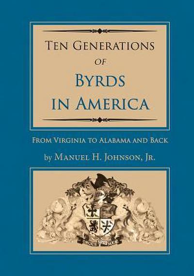 Generations of Byrds in America: From Virginia to Alabama and Back