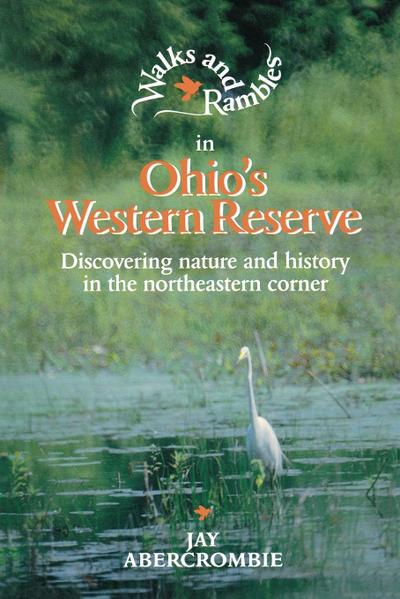 Walks and Rambles in Ohio’s Western Reserve